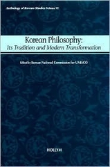 Korean Philosophy Its Tradition and Modern Transformation