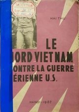 Le Nord VietNam Contre La Guerre Aerienne U.S