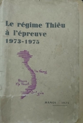 Le Regime Thieu A L'epreuve 1973-1975