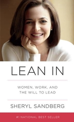 Lean In Women Work and the Will to Lead