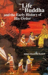 The Life of the Buddha and the Early History of His Order