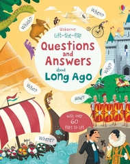 Lift The Flap Questions And Answers About Long Ago