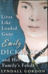 Lives Like Loaded Guns Emily Dickinson And Her Family's Feuds