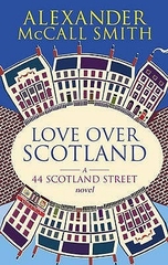 Love Over Scotland by Alexander McCall Smith - Bookworm Hanoi