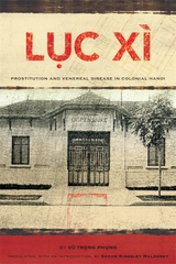 Luc Xi Prostitution And Venereal Disease In Colonial Hanoi