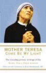 Mother Teresa: Come Be My Light