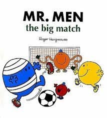 Mr. Men the big match