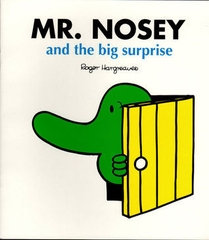 Mr. Nosey and the big surprise