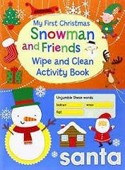My First Christmas Snowman and Friends Wipe and Clean Activity Book