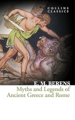 Myths and Legends of Acient Greece and Rome