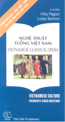 Nghe Thuat Tuong Vietnamese Classical Opera