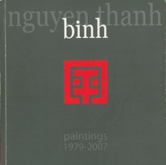 Nguyen Thanh Binh Paintings 1979-2007