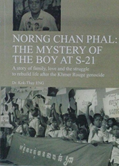 Norng Chan Phal the Mystery of the Boy at S 21