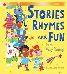 Stories rhymes and Fun for the Very Young