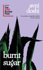 Burnt Sugar (Shortlisted For The 2020 Booker Prize)