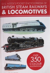 O S Nock Pocket Encyclopedia of British Steam Railways and Locomotives
