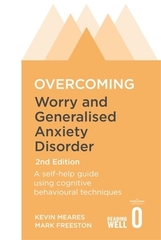 Overcoming Worry and Generalised Anxiety Disorder