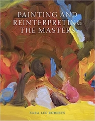 Painting and Reinterpreting the Masters