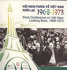Paris Conference On Viet Nam Looking Back 1968 1973