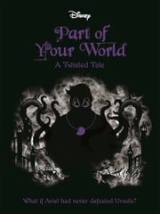 Part Of Your World A Twisted Tale