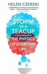 Storm in a Teacup: Physics of Everyday Life
