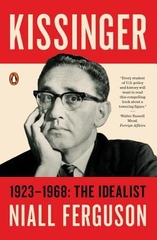 Kissinger 1923-1968: The Idealist