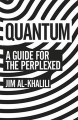Quantum-A Guide for The Perplexed