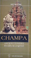 Champa Ancient Towers: Reality & Legend