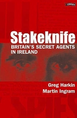 Stakeknife Britain's Secret Agents in Ireland