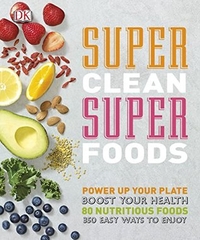 Super Clean Super Foods