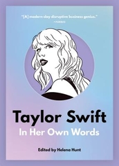 Taylor Swift In Her Own Words