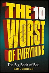 The 10 Worst Of Everything