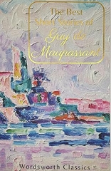 The Best Short Stories Of Guy De Maupassant