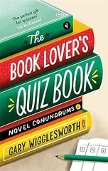 The book lover's quiz book: Novel conundrums
