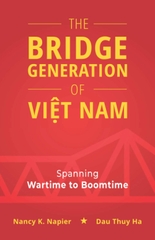 The Bridge Generation Of Viet Nam