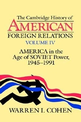 The Cambridge History of American ForeignRelations Volume III & IV by Akira Iriye - Bookworm Hanoi