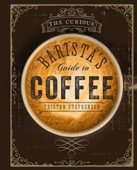 The Curious Baristas Guide to Coffee