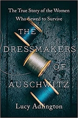 The Dressmakers of Auschwitz