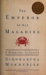 The Emperor of All Maladies