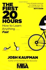 The First 20 Hours How to Learn Anything Fast