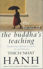 The Heart of the Buddha's Teaching