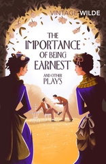 The Importance of Being Earnest and other Play