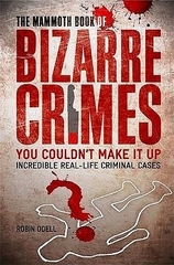 Mammmoth Book of Bizarre Crimes the