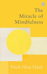 The Miracle Of Mindfulness