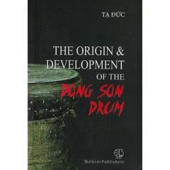 The Origin & Development of the Dong Son Drum