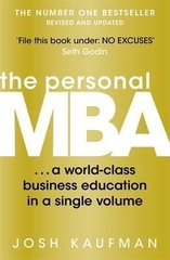 The Personal MBA a World Class Business Education in a Single Volume