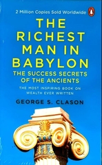 The richest man in Babylon - The success secrets of the ancients