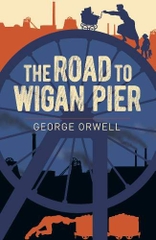 The Road To Wigan Pier