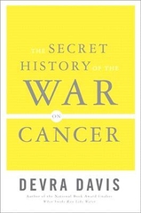 The Secret History of the War on Cancer