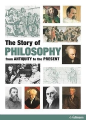 the Story of Philosophy from Anitiquity to the Present
